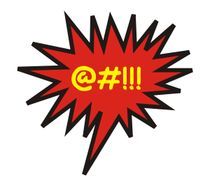 Everyone loves a bit of mindless, loud profanity!