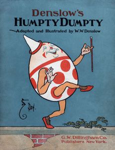 A 1904 version of Humpty. NB: Most of us were dead in 1904.