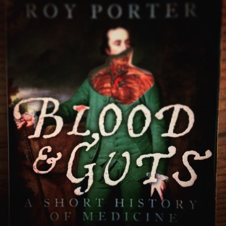 Roy Porter Blood and Guts