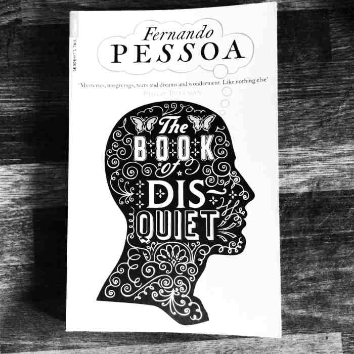 The Book of Disquiet by Fernando Pessoa