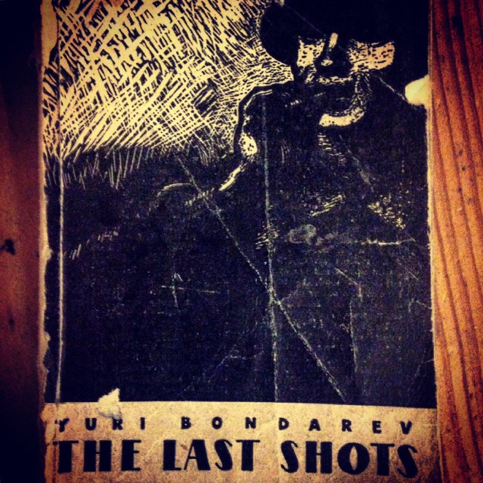 The Last Shots by Yuri Bondarev