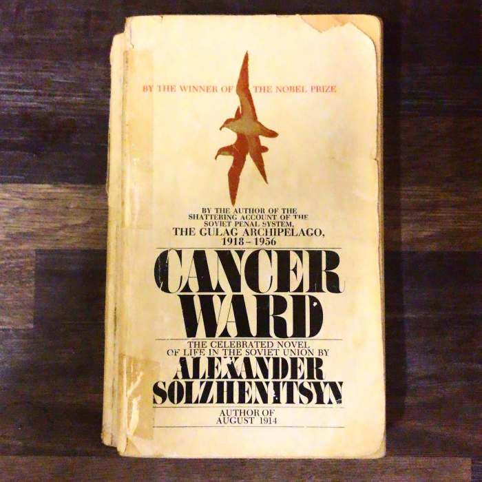 Cancer Ward by Aleksandr Solzhenitsyn