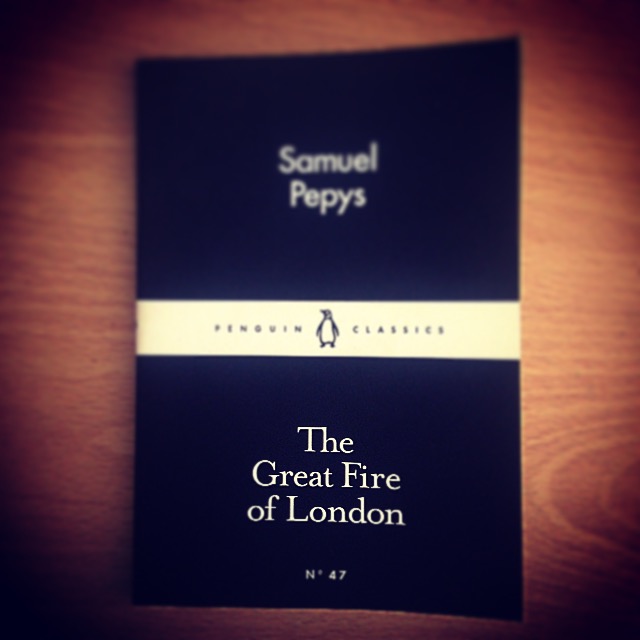 The Great Fire of London by Samuel Pepys