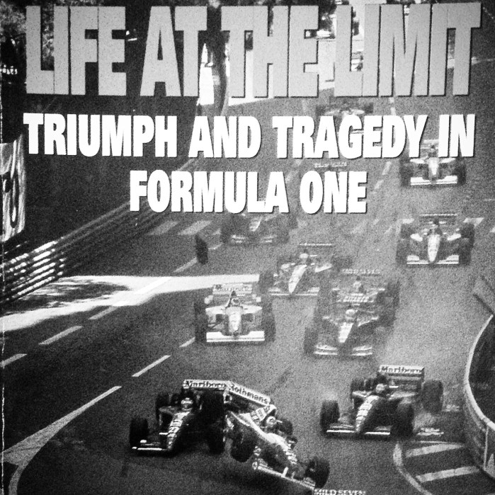 Life at the Limit: Triumph and Tragedy in Formula One by Sid Watkins