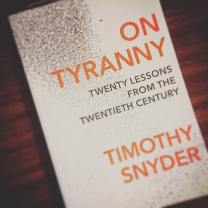 On Tyranny - Twenty Lessons from the Twentieth Century