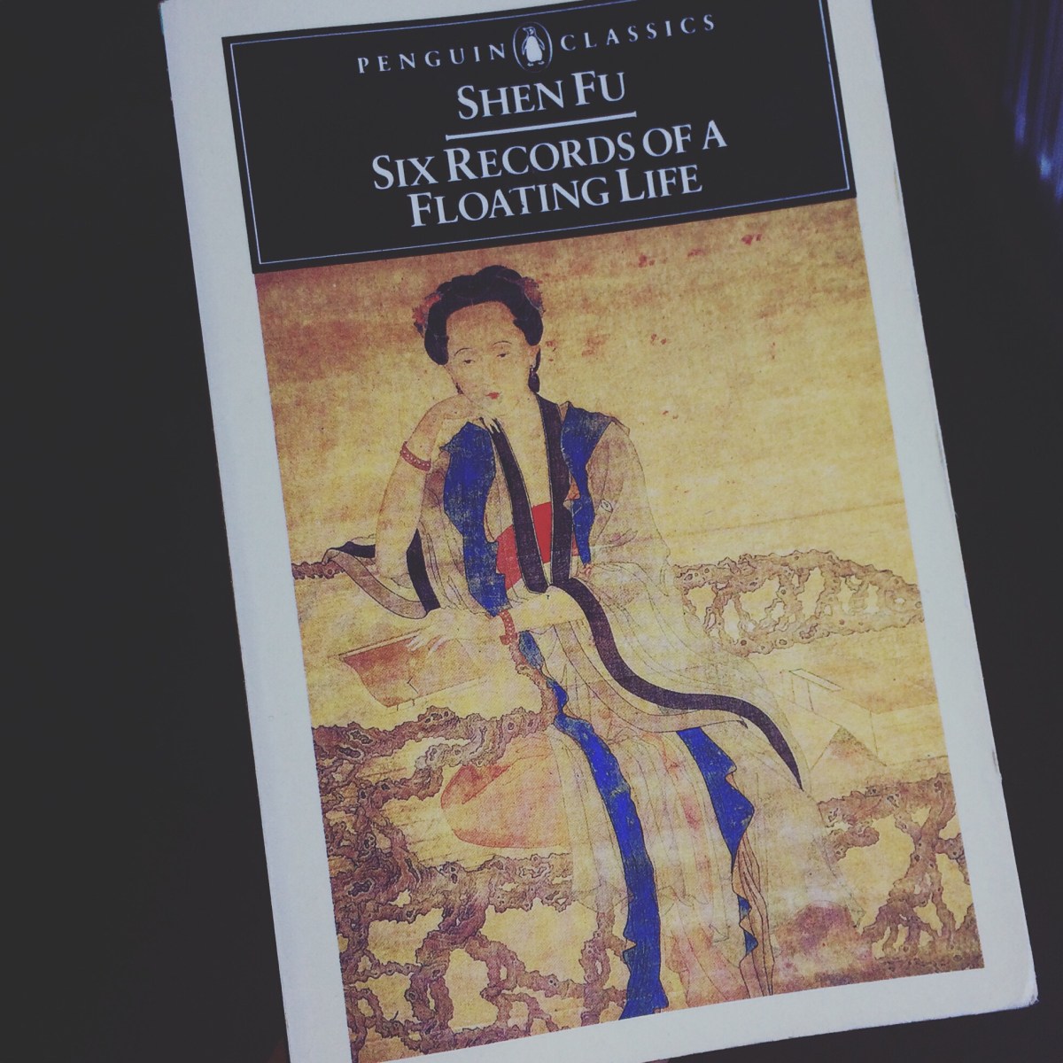 Six Records of a Floating Life by Shen Fu – Professional Moron