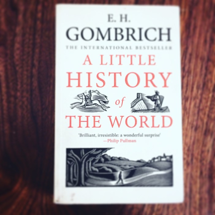 A Little History of the World by E.H. Gombrich