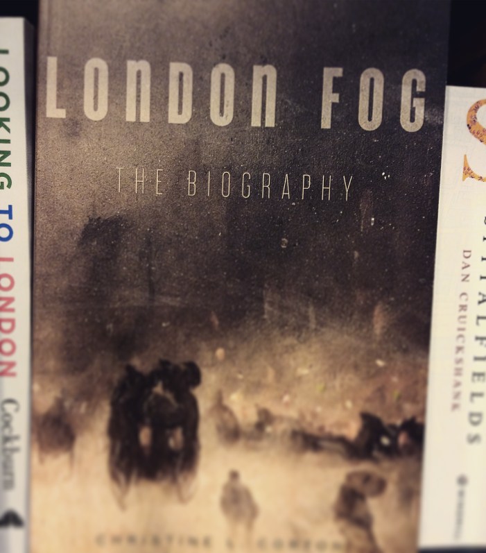 London Fog - The Biography by Christine L. Corton