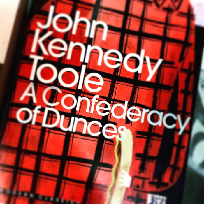 A Confederacy of Dunces by John Kennedy Toole