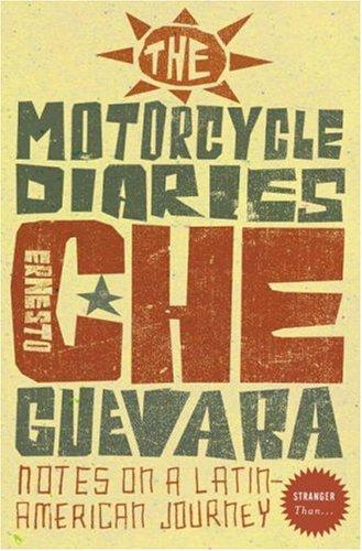 The Motorcycle Diaries by Che Guevara
