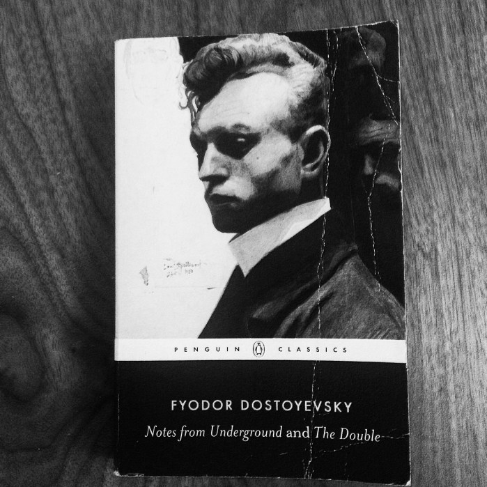 Notes from Underground by Fyodor Dostoyevsky