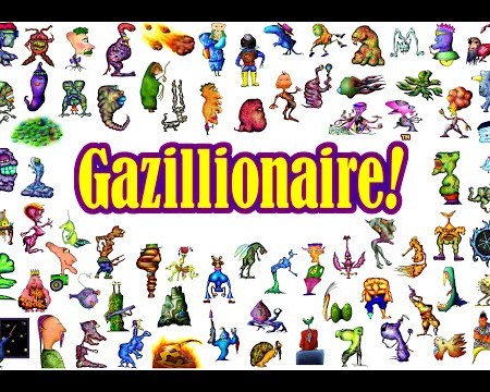 Gazillionaire
