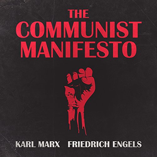 The Communist Manifesto by Karl Marx and Friedrich Engels