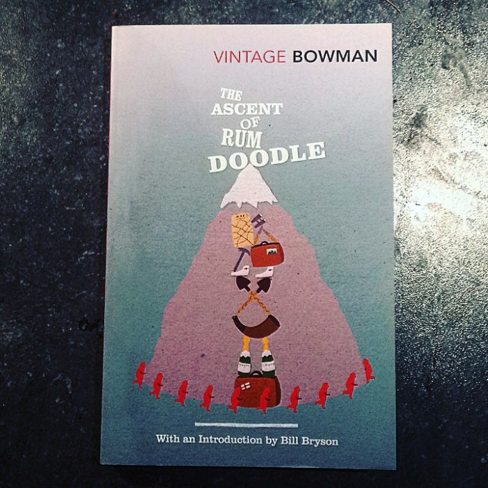 The Ascent of Rum Doodle by W. E. Bowman