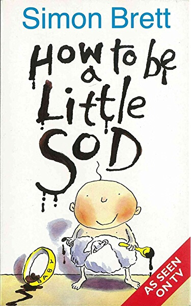 How to be a Little Sod by Simon Brett