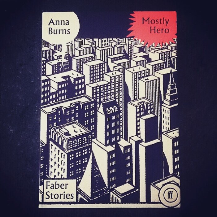 Mostly Hero by Anna Burns