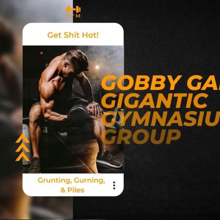 Gobby Gary's Gigantic Gymnasium Group