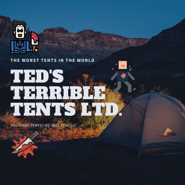 Ted's Terrible Tents