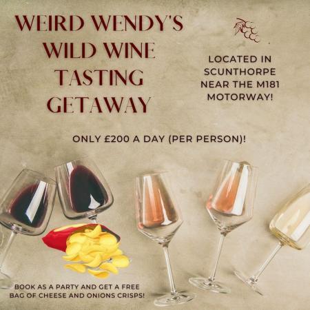 Weird Wendy's Wild Wine Tasting Getaway