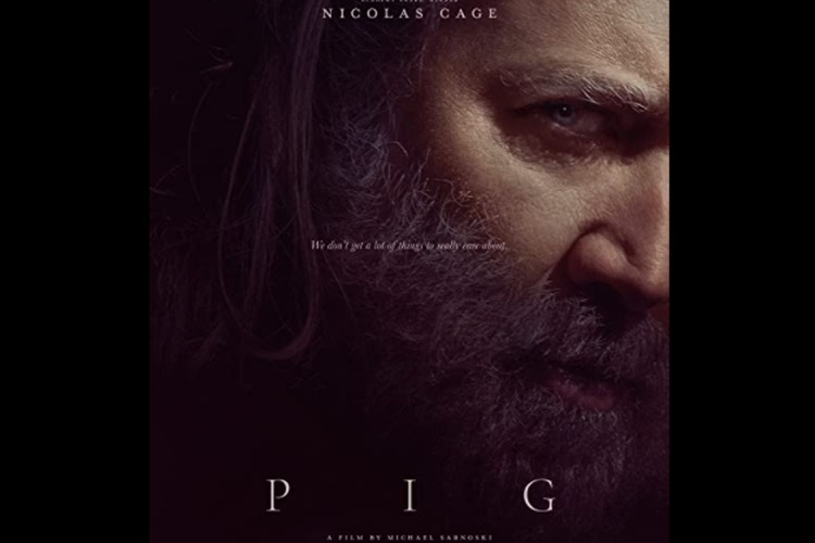 Pig: Nic Cage, a Hoofed Mammal, & One Powerful Film About Loss ...
