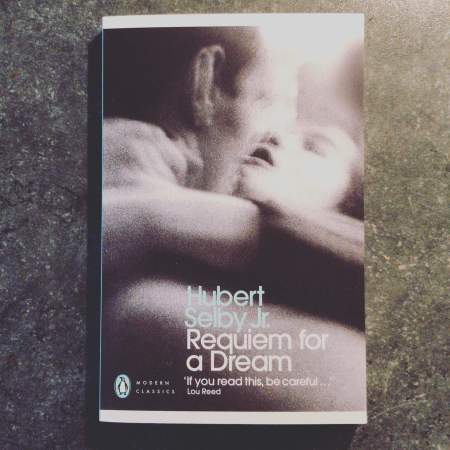 Requiem for a Dream by Hubert Selby Jr.