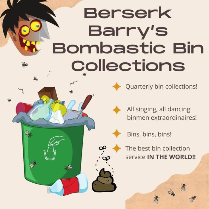 Berserk Barry's Bombastic Bin Collections