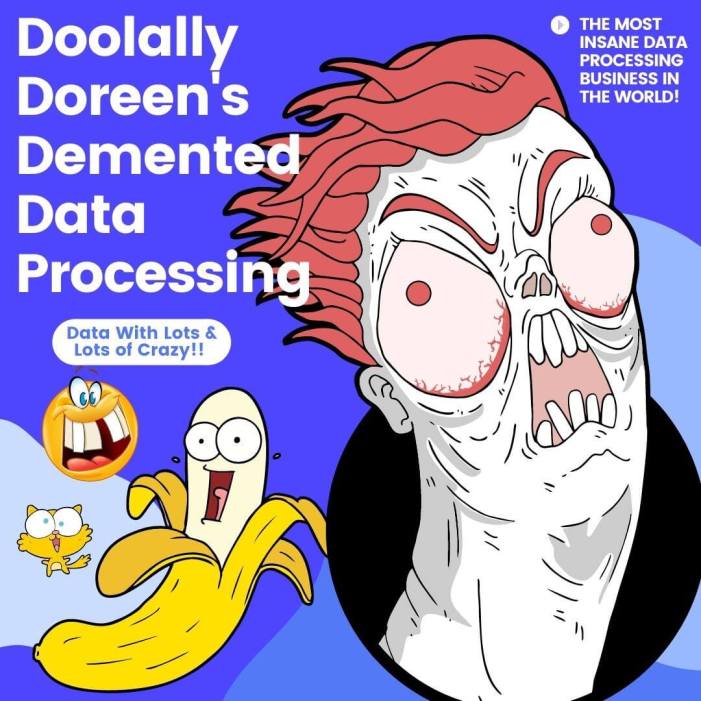 Doolally Doreen's Demented Data Processing