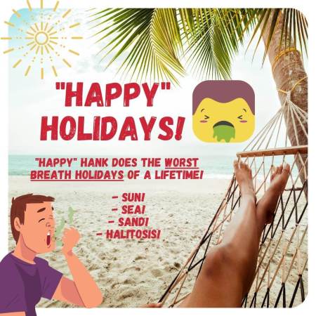 Happy Hank's Holidays & Halitosis Ltd.