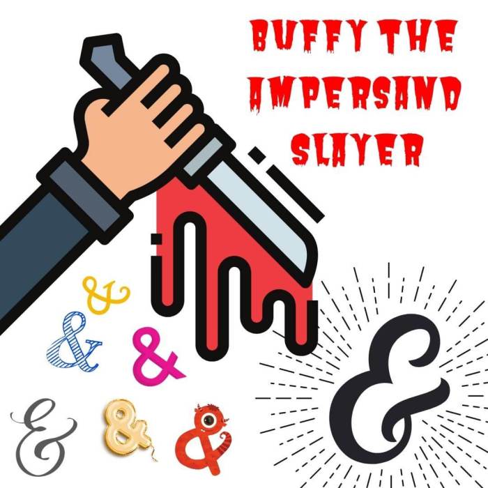 Buffy the Ampersand Slayer