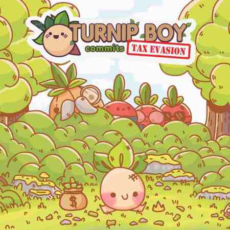 Turnip Boy Commits Tax Evasion