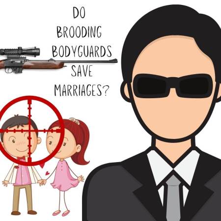 Do brooding bodyguards save marriages