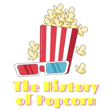 The History of Popcorn