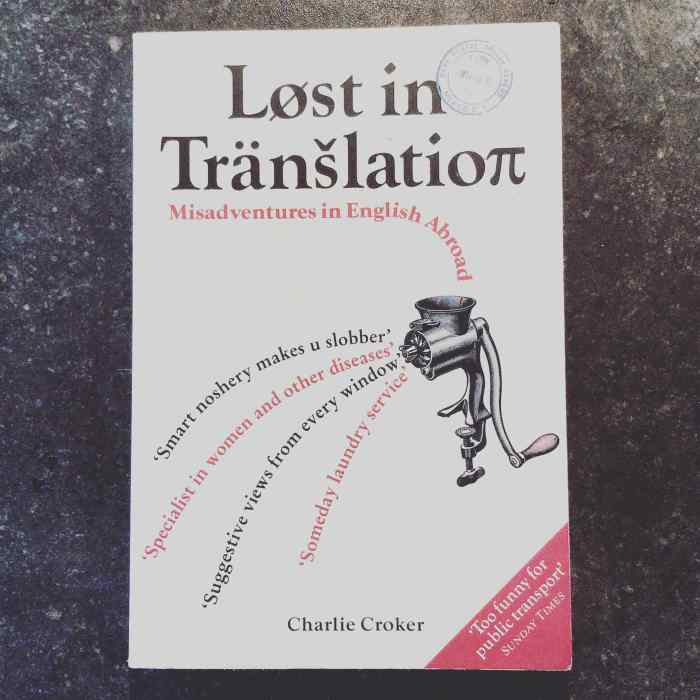 Lost in Translation: Misadventures in English Abroad