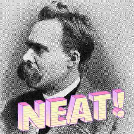 Nietzsche was very neat