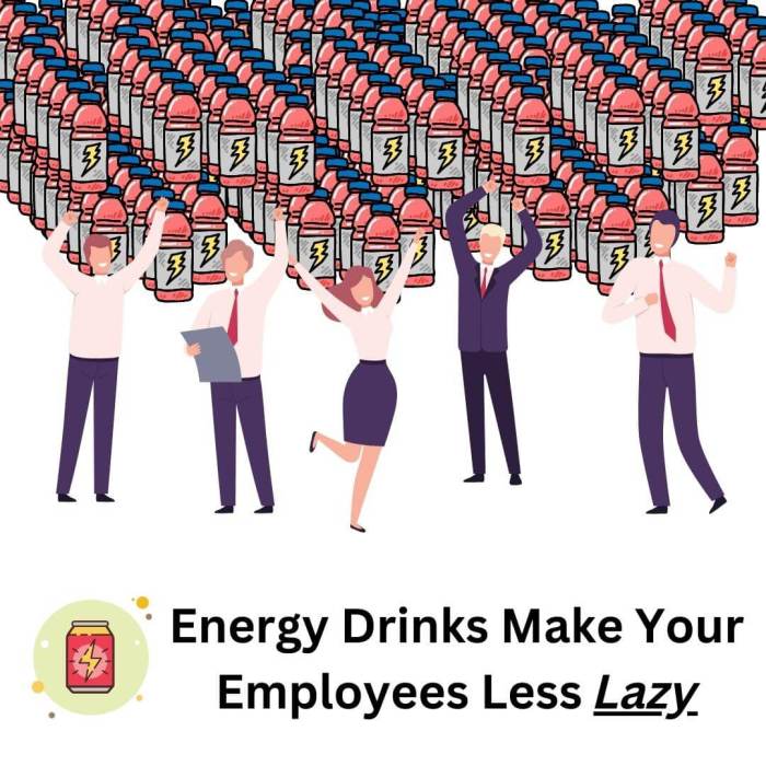 Energy drinks make your employees less lazy