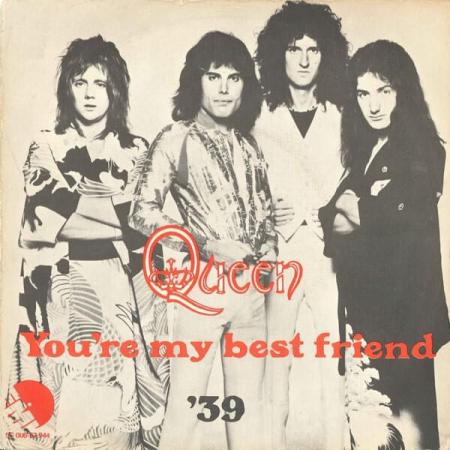 Queen singles You're My Best Friend and '39
