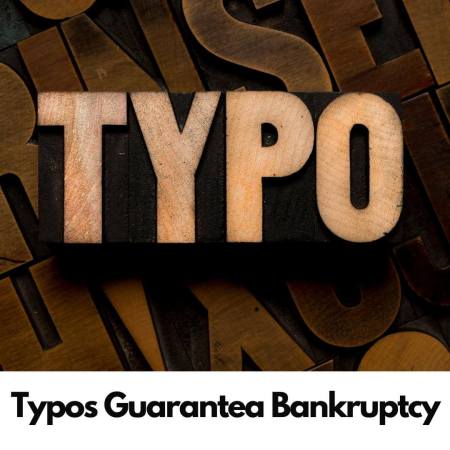 Typos guarantee business bankruptcy