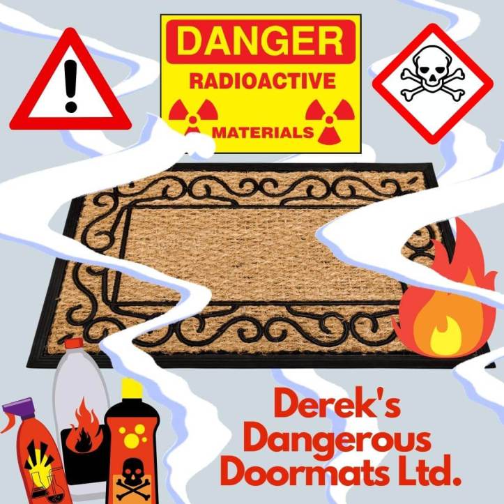 Derek’s Dangerous Doormats Ltd. [Sponsored Post] – Professional Moron