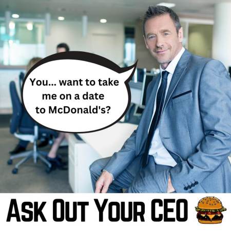 How to ask out a CEO
