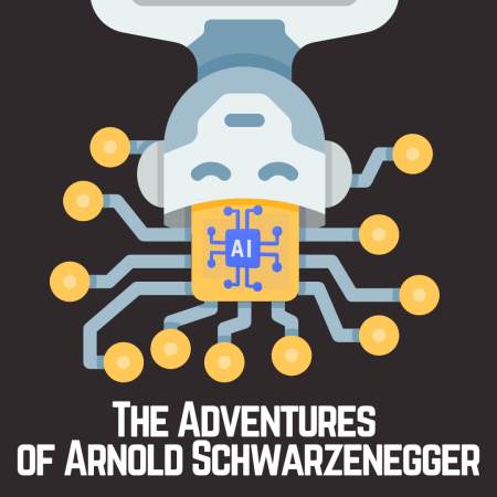 The Adventures of Arnold Schwarzenegger