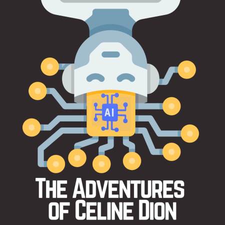 The Adventures of Celine Dion