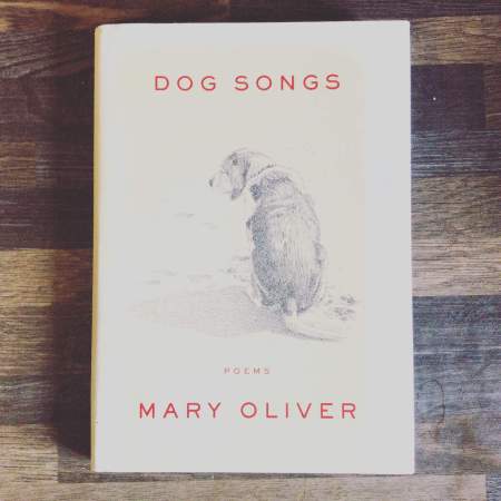 Dog Songs by Mary Oliver