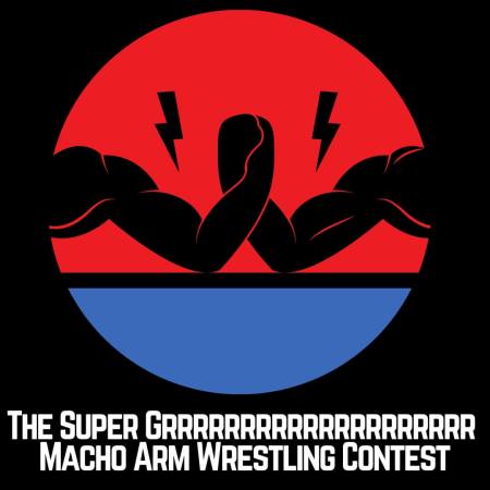 The Super Grrrrrrrrrrr Arm Wrestling Contest