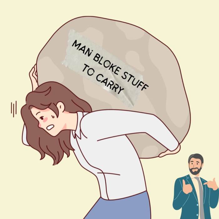 A woman being forced to carry her boyfriend's things