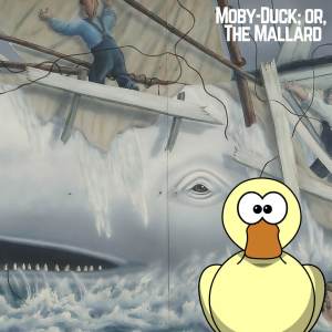 Moby-Duck; or, The Mallard book