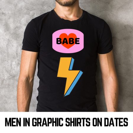 Men wearing graphic t-shirts on dates
