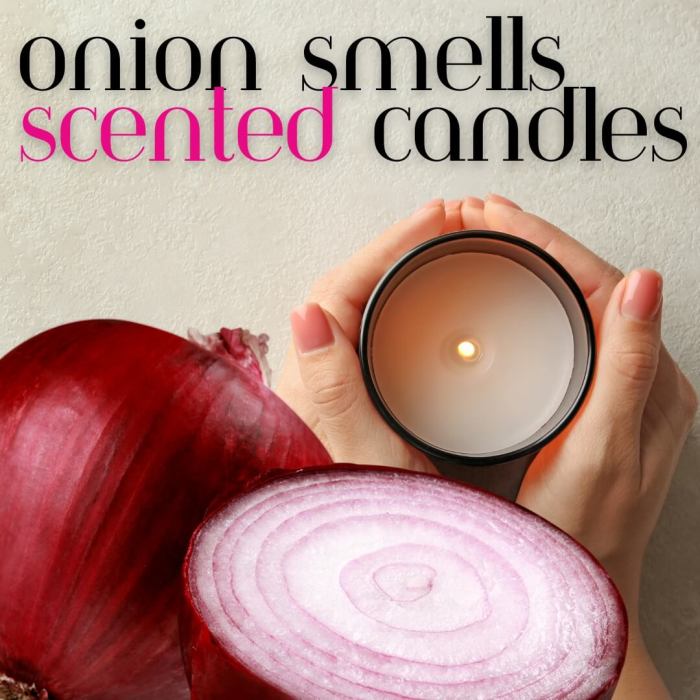 Onion Smells Scented Candles
