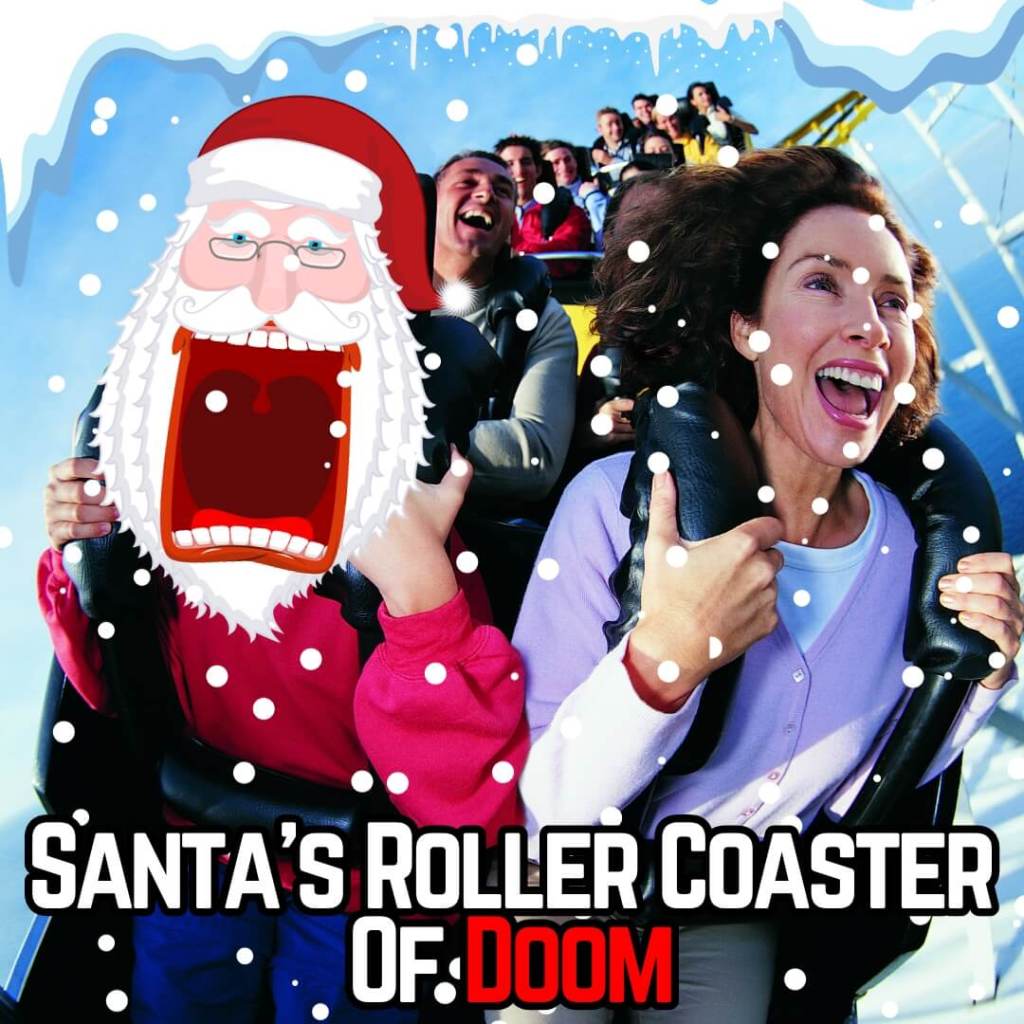 Doom Coaster Exclusive Santa Column: The Roller Coaster of Doom 🎢 – Professional Moron