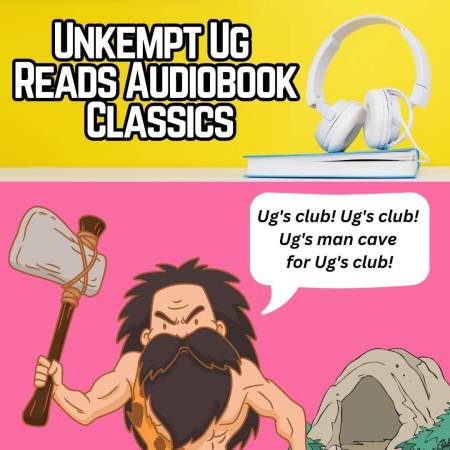 Unkempt Ug Reads Audiobook Classics