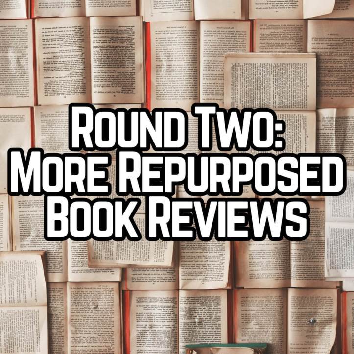 Round two of our updated old book reviews